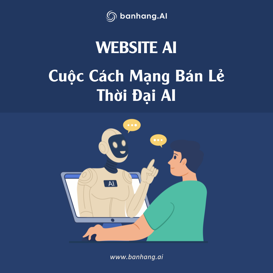 Giới Thiệu Nền Tảng Hỗ Trợ Tạo Website Bán Hàng AI Banhang.ai: Cuộc Cách Mạng Bán Lẻ Thời Đại AI
